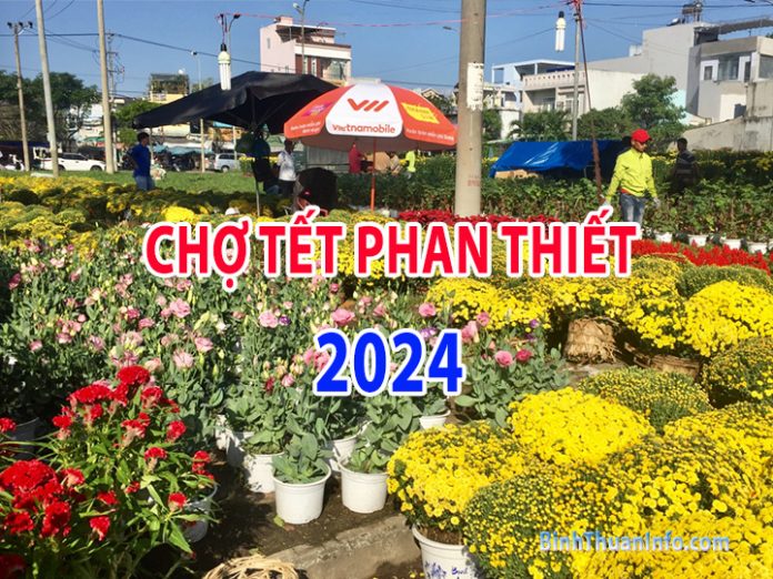 Kế hoạch tổ chức chợ tết Phan Thiết 2024